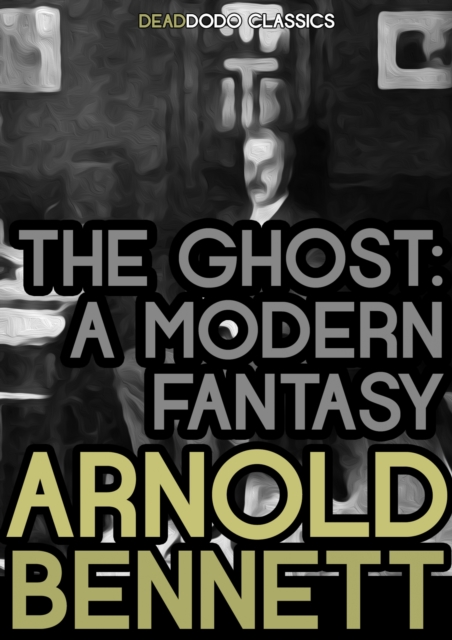 Book Cover for Ghost by Arnold Bennett