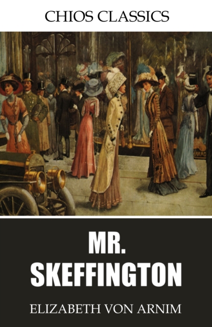 Book Cover for Mr. Skeffington by Elizabeth von Arnim