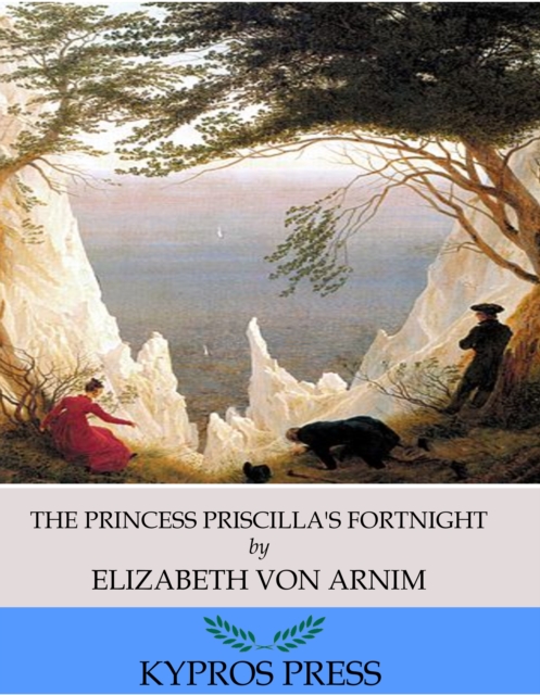 Book Cover for Princess Priscilla's Fortnight by Elizabeth von Arnim