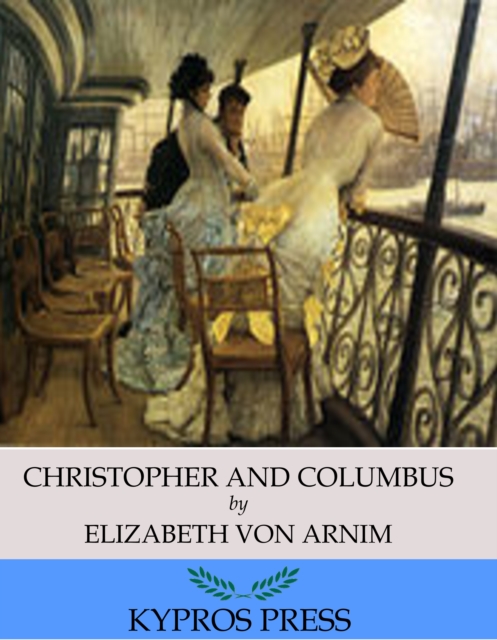 Book Cover for Christopher and Columbus by Elizabeth von Arnim