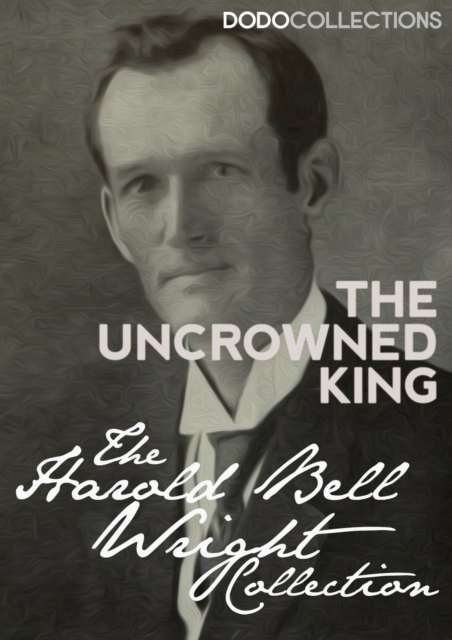 Book Cover for Uncrowned King by Harold Bell Wright