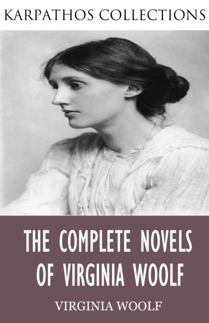 Book Cover for Complete Novels of Virginia Woolf by Virginia Woolf