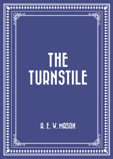 Book Cover for Turnstile by A. E. W. Mason