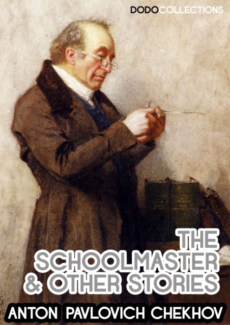 Book Cover for Schoolmaster And Other Stories by Anton Pavlovich Chekhov