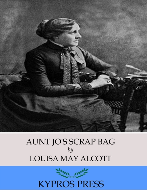 Book Cover for Aunt Jo's Scrap Bag by Louisa May Alcott