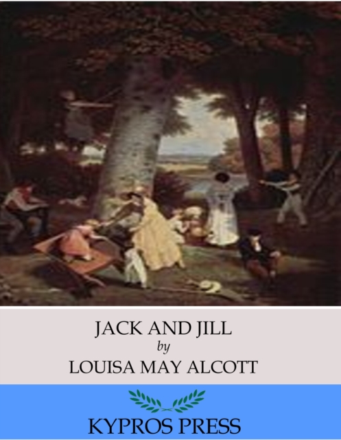 Book Cover for Jack and Jill by Louisa May Alcott