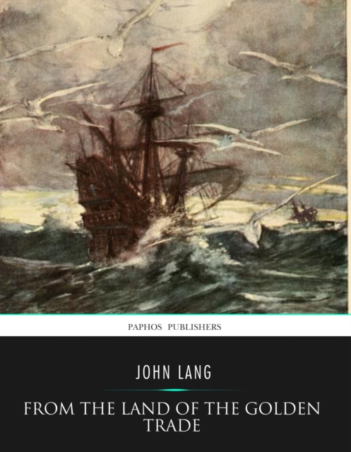 Book Cover for From Land of the Golden Trade by John Lang