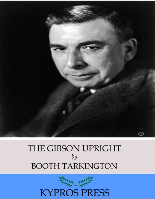 Book Cover for Gibson Upright by Booth Tarkington