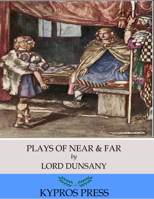 Book Cover for Plays of Near & Far by Lord Dunsany