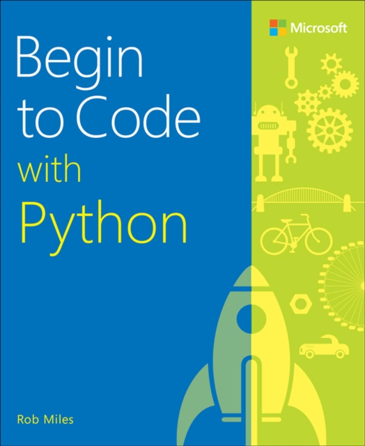 Book Cover for Begin to Code with Python by Rob Miles