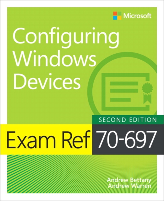 Book Cover for Exam Ref 70-697 Configuring Windows Devices by Andrew Bettany, Andrew Warren