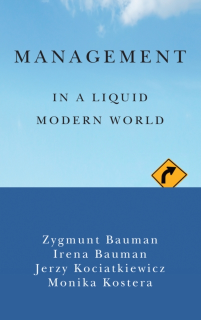 Book Cover for Management in a Liquid Modern World by Zygmunt Bauman, Irena Bauman, Jerzy Kociatkiewicz, Monika Kostera