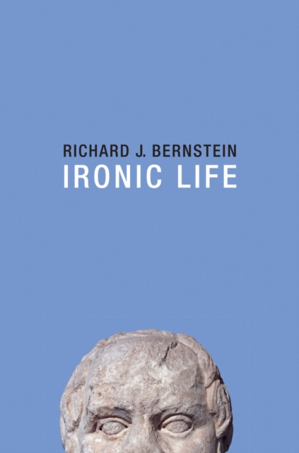 Book Cover for Ironic Life by Richard J. Bernstein