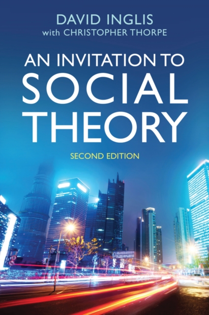 Book Cover for Invitation to Social Theory by David Inglis