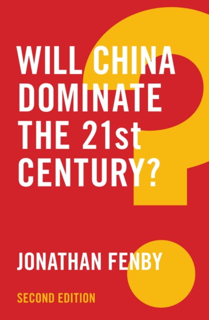 Book Cover for Will China Dominate the 21st Century? by Jonathan Fenby