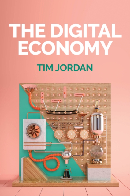 Book Cover for Digital Economy by Tim Jordan