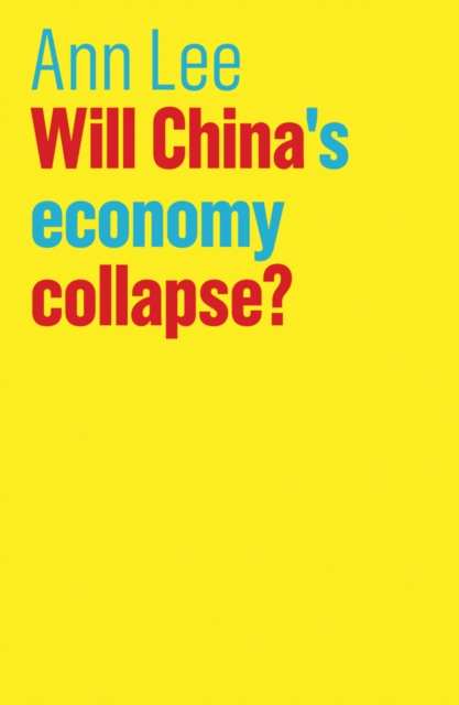 Book Cover for Will China's Economy Collapse? by Ann Lee