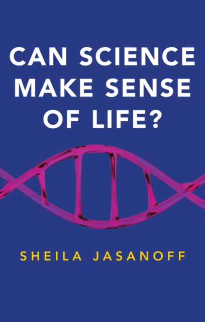 Book Cover for Can Science Make Sense of Life? by Sheila Jasanoff