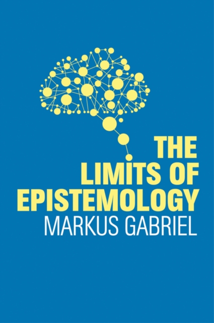 Book Cover for Limits of Epistemology by Markus Gabriel