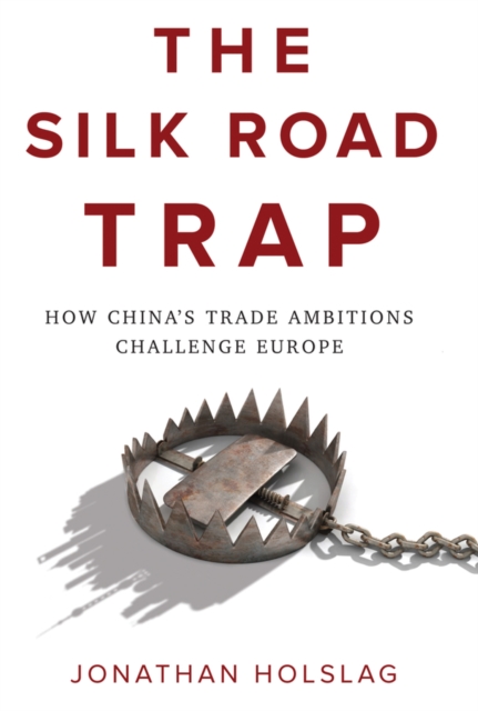 Book Cover for Silk Road Trap by Jonathan Holslag