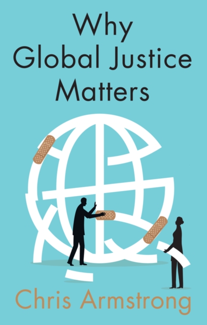 Book Cover for Why Global Justice Matters by Chris Armstrong