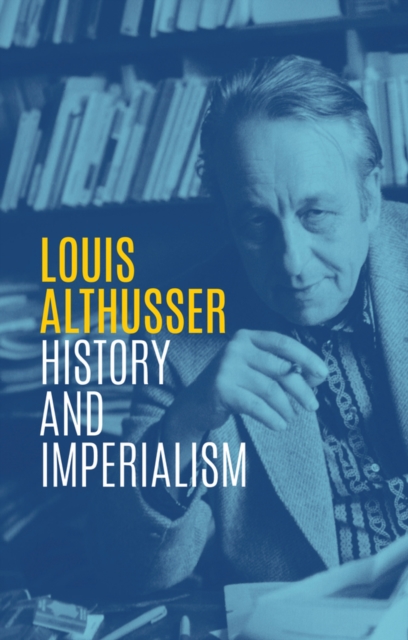 Book Cover for History and Imperialism by Louis Althusser