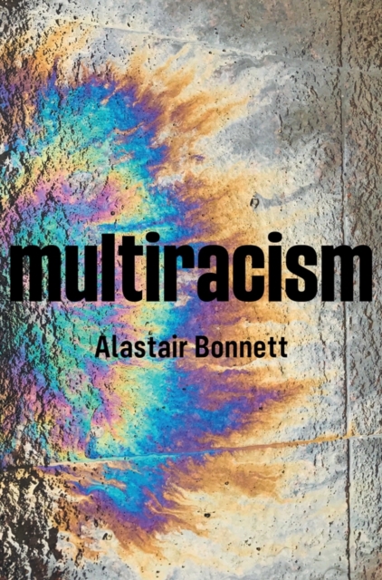 Book Cover for Multiracism by Alastair Bonnett