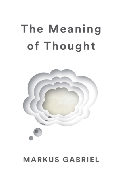 Book Cover for Meaning of Thought by Markus Gabriel