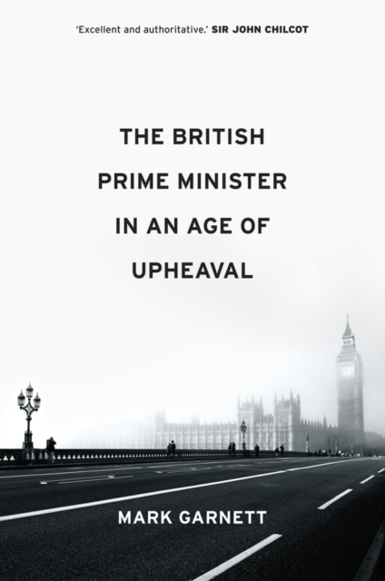 Book Cover for British Prime Minister in an Age of Upheaval by Mark Garnett