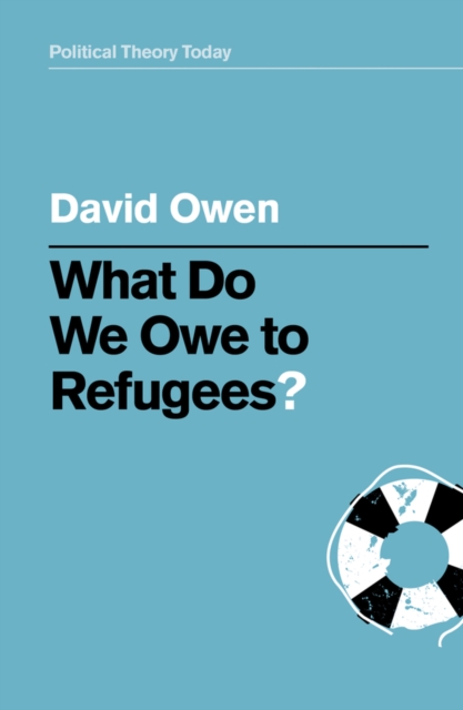 Book Cover for What Do We Owe to Refugees? by Owen, David