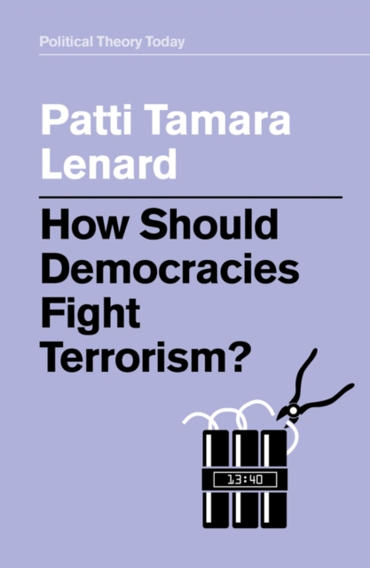 Book Cover for How Should Democracies Fight Terrorism? by Patti Tamara Lenard