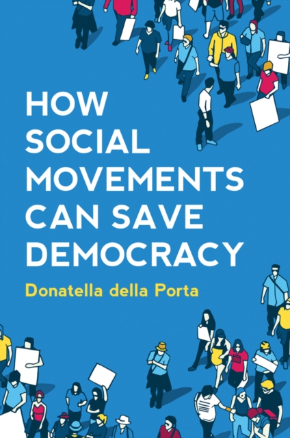 Book Cover for How Social Movements Can Save Democracy by Donatella della Porta