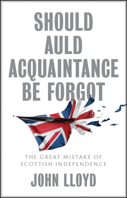 Book Cover for Should Auld Acquaintance Be Forgot by John Lloyd