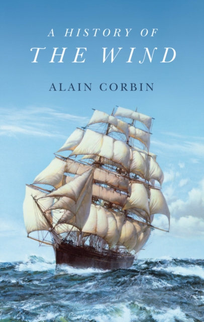 Book Cover for History of the Wind by Alain Corbin