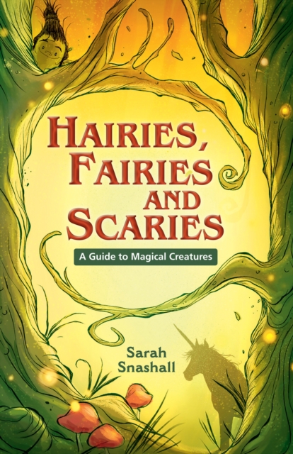 Book Cover for Reading Planet KS2 - Hairies, Fairies and Scaries - A Guide to Magical Creatures - Level 1: Stars/Lime band by Sarah Snashall