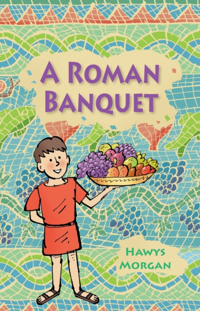 Book Cover for Reading Planet KS2 - A Roman Banquet - Level 3: Venus/Brown band by Hawys Morgan