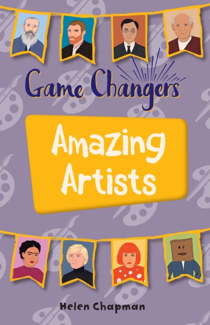 Book Cover for Reading Planet KS2 - Game-Changers: Amazing Artists - Level 6: Jupiter/Blue band by Helen Chapman