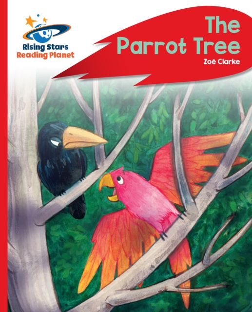 Book Cover for Reading Planet - The Parrot Tree - Red C: Rocket Phonics by Zoe Clarke