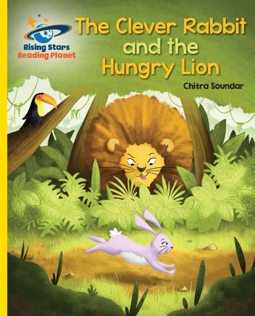 Book Cover for Reading Planet - The Clever Rabbit and the Hungry Lion- Yellow: Galaxy by Chitra Soundar