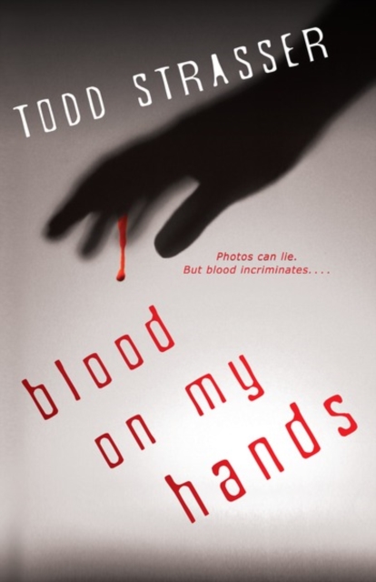 Book Cover for Blood on My Hands by Todd Strasser