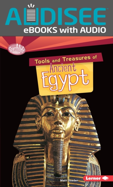 Book Cover for Tools and Treasures of Ancient Egypt by Matt Doeden