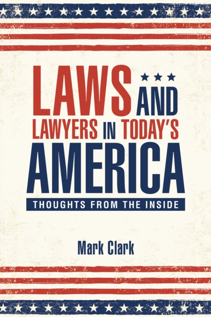 Book Cover for Laws and Lawyers in Today'S America by Mark Clark