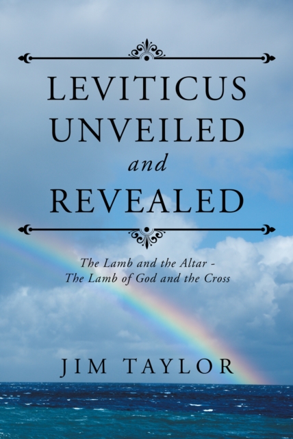 Book Cover for Leviticus Unveiled and Revealed by Jim Taylor