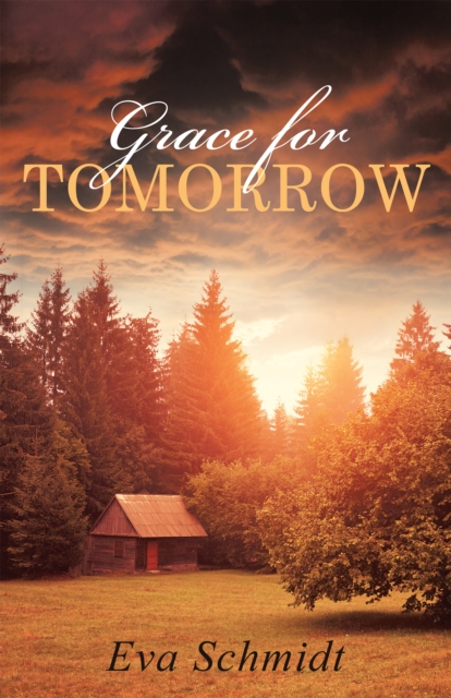 Book Cover for Grace for Tomorrow by Eva Schmidt