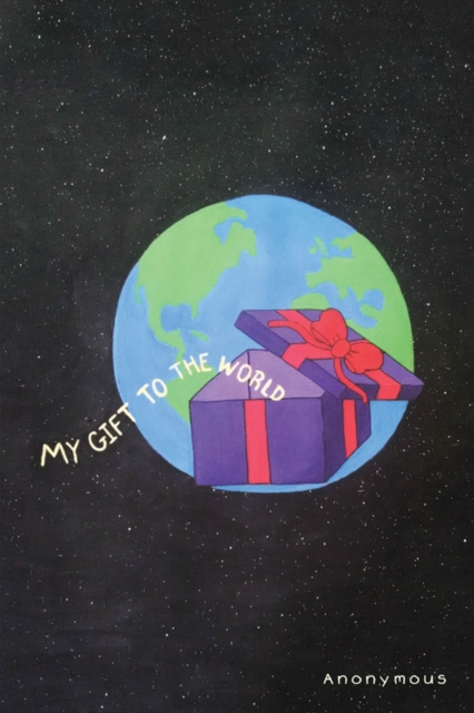 Book Cover for My Gift to the World by Anonymous