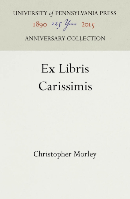 Book Cover for Ex Libris Carissimis by Christopher Morley