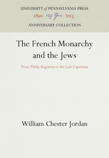 Book Cover for French Monarchy and the Jews by William Chester Jordan