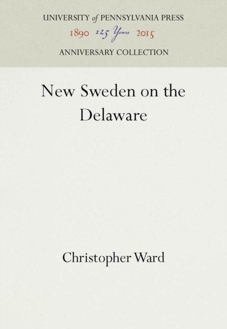 Book Cover for New Sweden on the Delaware by Christopher Ward