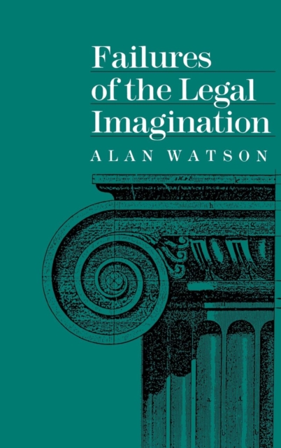 Book Cover for Failures of the Legal Imagination by Alan Watson