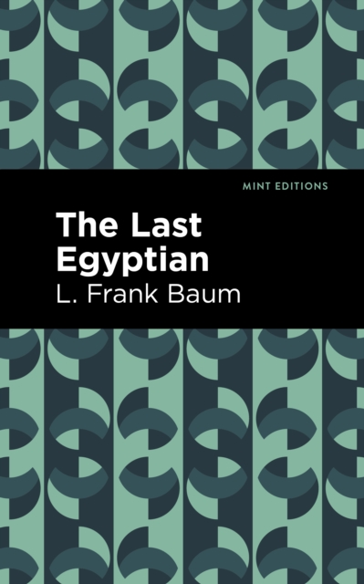 Book Cover for Last Egyptian by L. Frank Baum